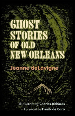 Cover Image for Ghost Stories of Old New Orleans (Revised) -- Jeanne Delavigne, Paperback