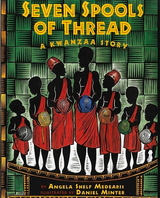 Cover Image for Seven Spools of Thread: A Kwanzaa Story -- Angela Shelf Medearis, Paperback