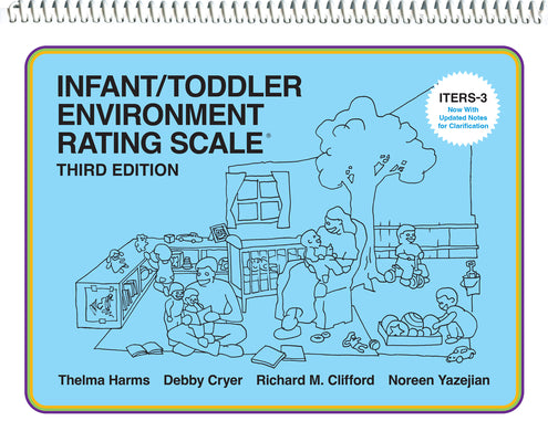 Cover Image for Infant/Toddler Environment Rating Scale (Iters-3) -- Thelma Harms, Spiral