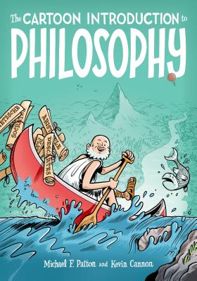Cover Image for The Cartoon Introduction to Philosophy -- Michael F. Patton, Paperback