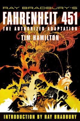 Cover Image for Ray Bradbury's Fahrenheit 451: The Authorized Adaptation -- Ray Bradbury, Paperback