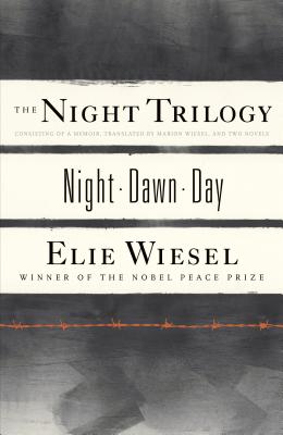 Cover Image for The Night Trilogy: Night/Dawn/Day -- Elie Wiesel, Paperback