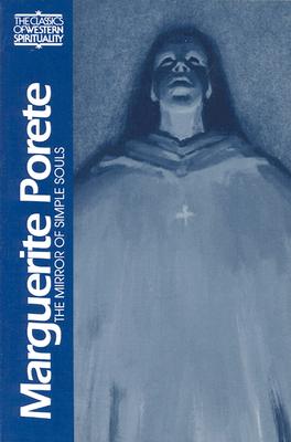 Cover Image for Marguerite Porete: The Mirror of Simple Souls -- Ellen Babinsky, Paperback