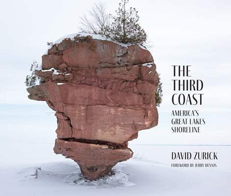 Cover Image for The Third Coast: America's Great Lakes Shoreline -- David Zurick, Paperback