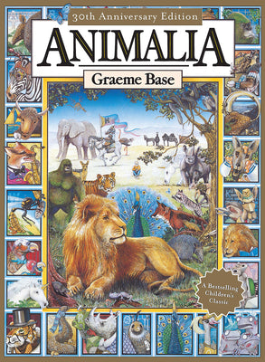 Cover Image for Animalia: The Classic Picture Book -- Graeme Base, Hardcover