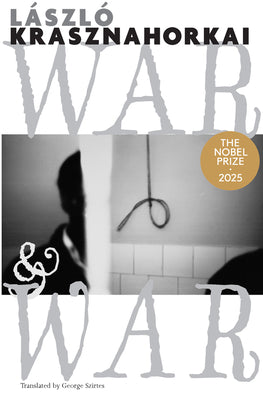 Cover Image for War & War -- László Krasznahorkai, Paperback