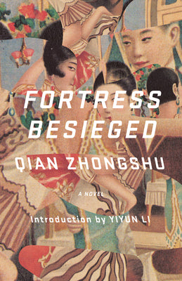 Cover Image for Fortress Besieged -- Qian Zhongshu, Paperback