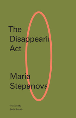 Cover Image for The Disappearing ACT -- Maria Stepanova, Paperback