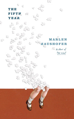Cover Image for The Fifth Year -- Marlen Haushofer, Paperback