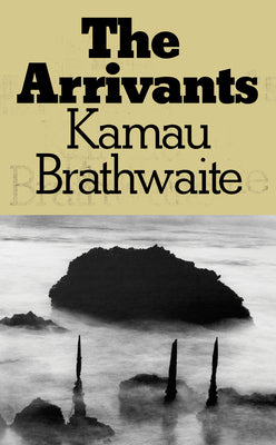 Cover Image for The Arrivants -- Kamau Brathwaite, Paperback