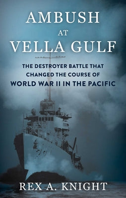 Cover Image for Ambush at Vella Gulf -- Rex A. Knight, Hardcover
