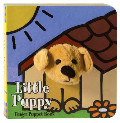 Cover Image for Little Puppy: Finger Puppet Book: Finger Puppet Book -- Chronicle Books, Board Books