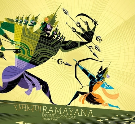 Cover Image for Ramayana: Divine Loophole -- Sanjay Patel, Hardcover