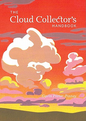 Cover Image for Cloud Collector's Handbook -- Gavin Pretor-Pinney, Hardcover