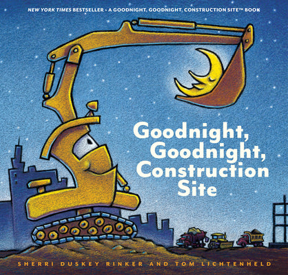 Cover Image for Goodnight, Goodnight, Construction Site -- Sherri Duskey Rinker, Hardcover