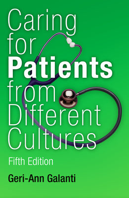 Cover Image for Caring for Patients from Different Cultures: Case Studies from American Hospitals -- Geri-Ann Galanti, Paperback