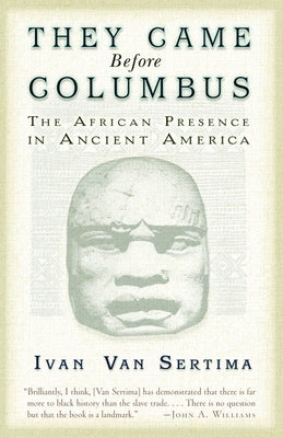 Cover Image for They Came Before Columbus: The African Presence in Ancient America -- Ivan Van Sertima, Paperback