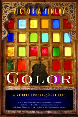 Cover Image for Color: A Natural History of the Palette -- Victoria Finlay, Paperback