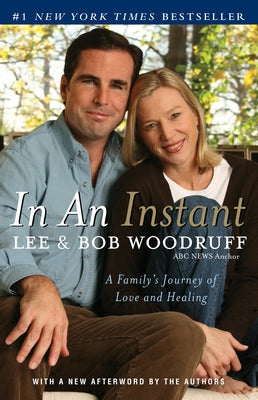Cover Image for In an Instant: A Family's Journey of Love and Healing -- Lee Woodruff, Paperback