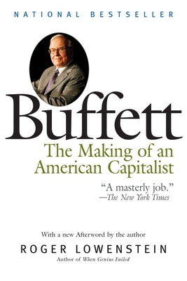 Cover Image for Buffett: The Making of an American Capitalist -- Roger Lowenstein, Paperback