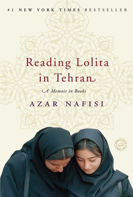 Cover Image for Reading Lolita in Tehran: A Memoir in Books -- Azar Nafisi, Paperback