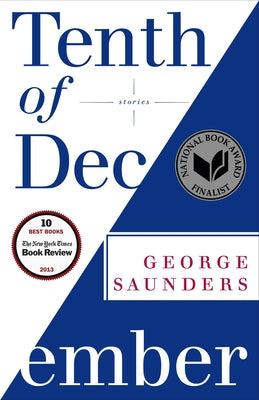 Cover Image for Tenth of December: Stories -- George Saunders, Paperback