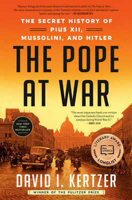 Cover Image for The Pope at War: The Secret History of Pius XII, Mussolini, and Hitler -- David I. Kertzer, Paperback