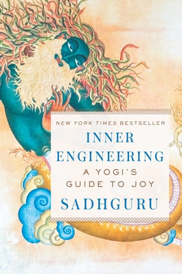 Cover Image for Inner Engineering: A Yogi's Guide to Joy -- Sadhguru, Hardcover