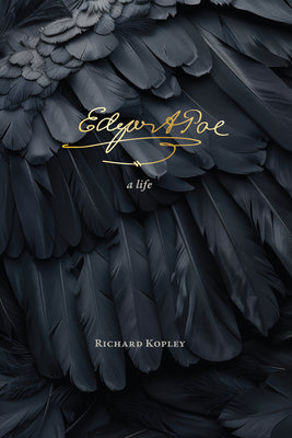 Cover Image for Edgar Allan Poe: A Life -- Richard Kopley, Hardcover