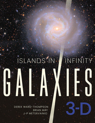 Cover Image for Islands in Infinity: Galaxies 3-D -- Derek Ward-Thompson, Hardcover