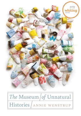 Cover Image for The Museum of Unnatural Histories -- Annie Wenstrup, Paperback