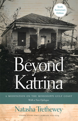 Cover Image for Beyond Katrina: A Meditation on the Mississippi Gulf Coast -- Natasha Trethewey, Paperback