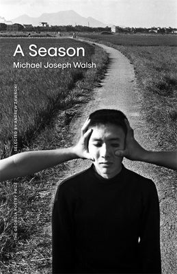 Cover Image for A Season: Poems -- Michael Joseph Walsh, Paperback