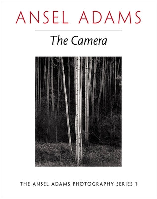 Cover Image for The Camera -- Ansel Adams, Paperback