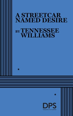 Cover Image for A Streetcar Named Desire -- Tennessee Williams, Paperback