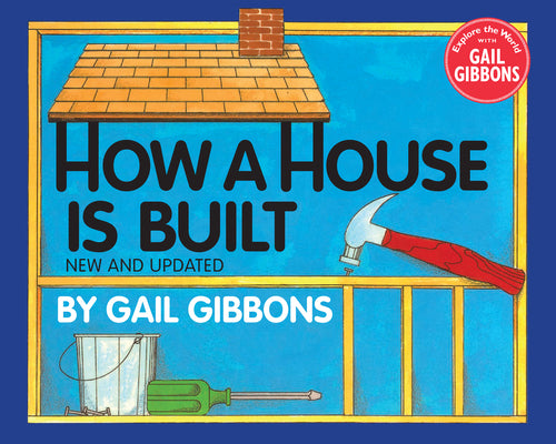 Cover Image for How a House Is Built -- Gail Gibbons, Hardcover