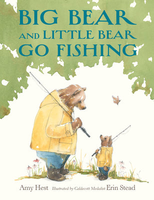 Cover Image for Big Bear and Little Bear Go Fishing -- Amy Hest, Hardcover