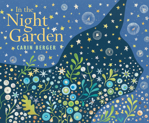 Cover Image for In the Night Garden -- Carin Berger, Hardcover