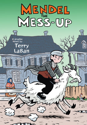 Cover Image for Mendel the Mess-Up -- Terry Laban, Hardcover