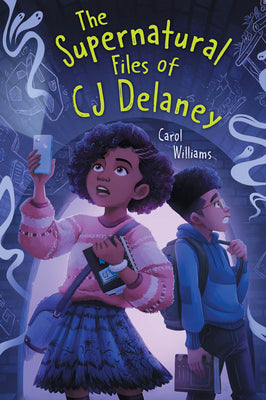 Cover Image for The Supernatural Files of Cj Delaney -- Carol Williams, Hardcover