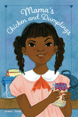Cover Image for Mama's Chicken and Dumplings -- Dionna L. Mann, Hardcover