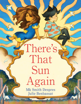 Cover Image for There's That Sun Again -- Mk Smith Despres, Hardcover