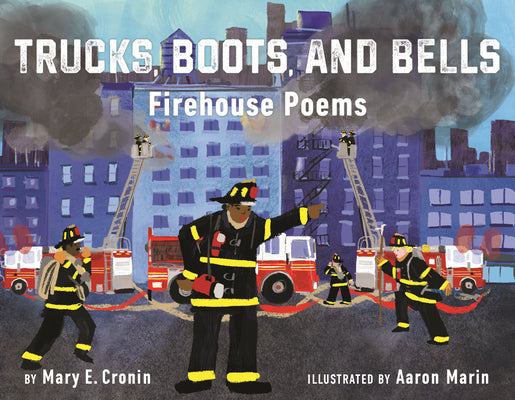 Cover Image for Trucks, Boots, and Bells: Firehouse Poems -- Mary E. Cronin, Hardcover