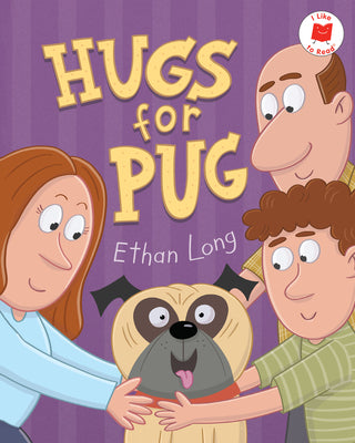 Cover Image for Hugs for Pug -- Ethan Long, Hardcover