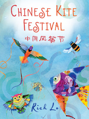 Cover Image for Chinese Kite Festival -- Richard Lo, Board Book