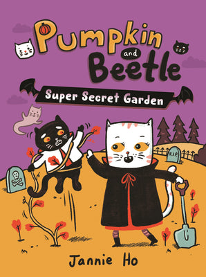 Cover Image for Pumpkin and Beetle: Super Secret Garden -- Jannie Ho, Hardcover