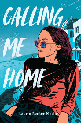Cover Image for Calling Me Home -- Laurin Becker Macios, Hardcover