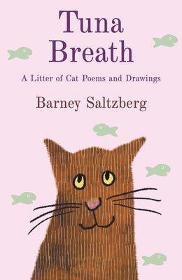 Cover Image for Tuna Breath: A Litter of Cat Poems and Drawings -- Barney Saltzberg, Hardcover