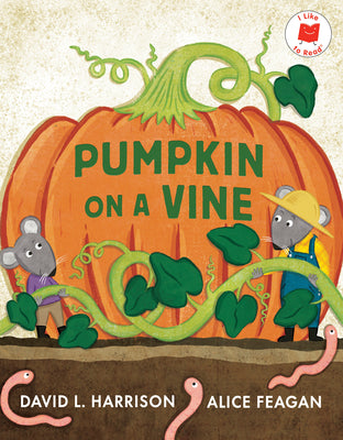 Cover Image for Pumpkin on a Vine -- David L. Harrison, Hardcover