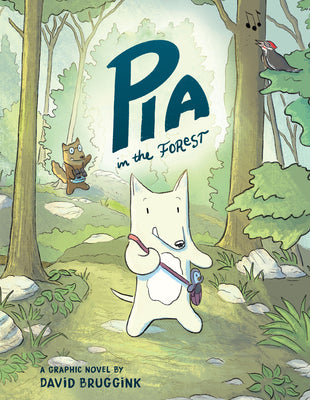Cover Image for Pia in the Forest -- David Bruggink, Hardcover